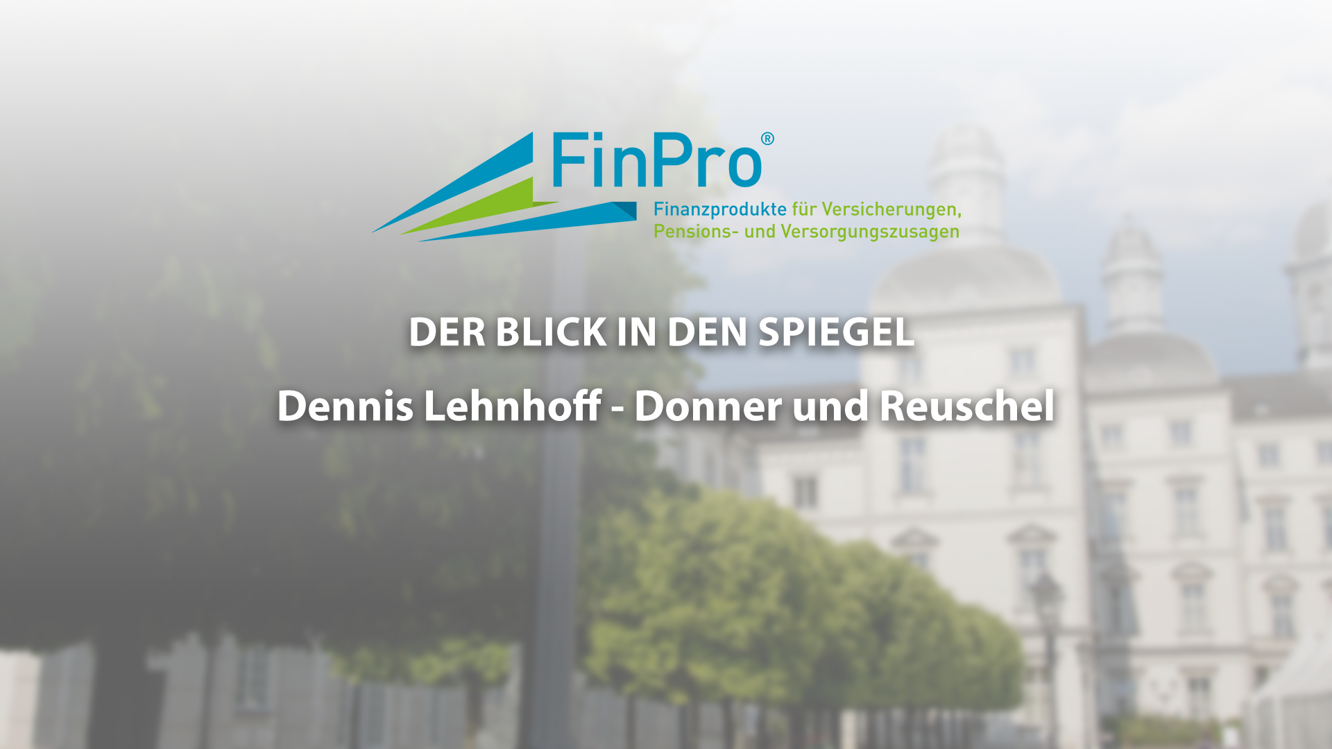 Read more about the article Der Blick in den Spiegel – Dennis Lehnhoff – FinPro23