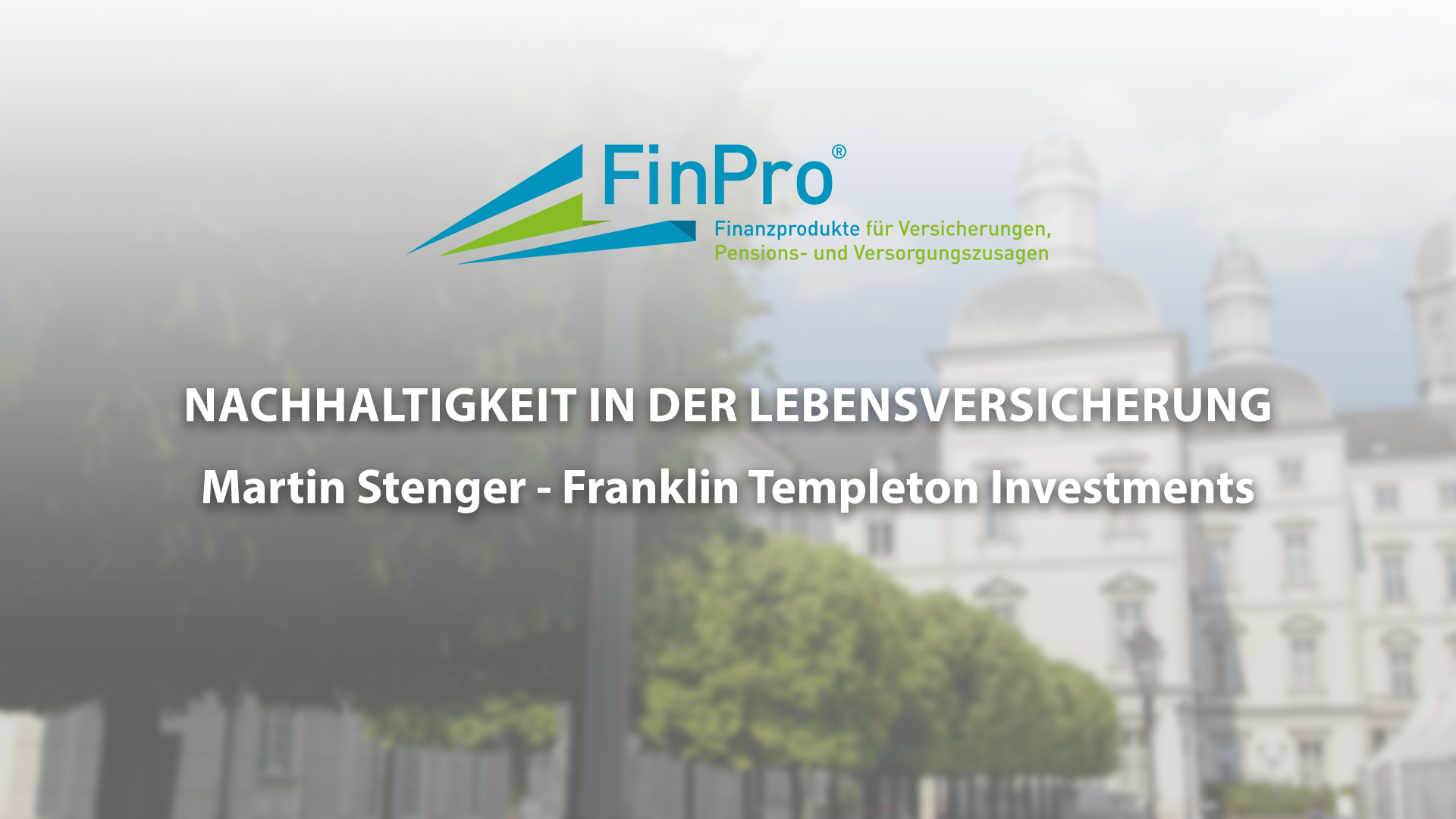 Read more about the article Nachhaltigkeit in der Lebensversicherung – Martin Stenger – FinPro23