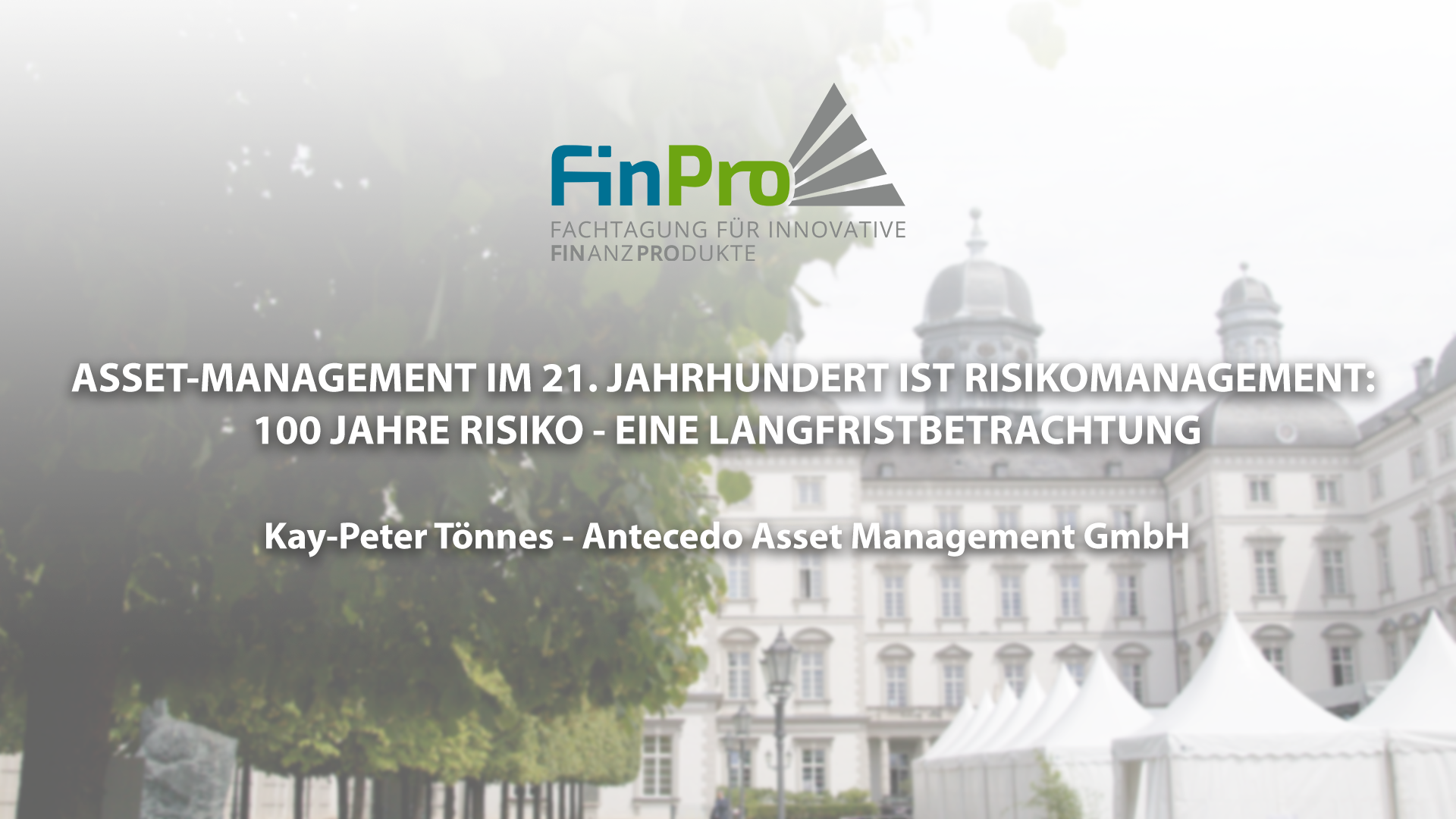 Read more about the article Asset Management im 21. Jahrhundert ist Risikomanagement – Kay-Peter Tönnes – Antecedo Asset Management GmbH