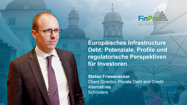 Mehr über den Artikel erfahren FinPro 2026 – Europäisches Infrastructure Debt: Potenziale, Profile und regulatorische Perspektiven für Investoren